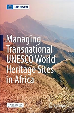 Bild des Verkufers fr Managing Transnational UNESCO World Heritage sites in Africa zum Verkauf von moluna