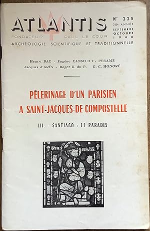 Revue Atlantis n°225 (septembre-octobre 1964) : Pèlerinage d'un parisien à Saint-Jacques-De-Compo...