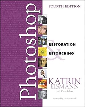 Seller image for Adobe Photoshop Restoration & Retouching (4th Edition) (Voices That Matter) by Eismann, Katrin, Palmer, Wayne, Dunbar, Dennis [Paperback ] for sale by booksXpress
