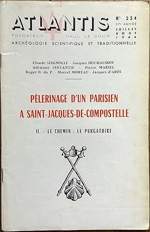 Revue Atlantis n°224 (juillet-août 1964) : Pèlerinage d'un parisien à Saint-Jacques-De-Compostell...