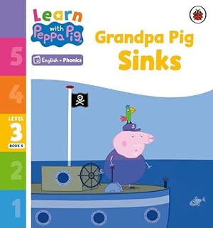 Immagine del venditore per Learn with Peppa Phonics Level 3 Book 6 Grandpa Pig Sinks (Phonics Reader) (Paperback) venduto da Grand Eagle Retail