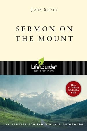 Seller image for Sermon on the Mount : 12 Studies for Individuals or Grous for sale by GreatBookPrices