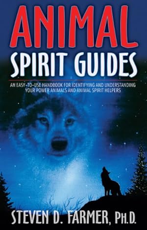 Seller image for Animal Spirit Guides : An Easy-to-Use Handbook for Identifying and Understanding Your Power Animals and Animal Spirit Helpers for sale by GreatBookPrices