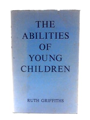 Immagine del venditore per The Abilities of Young Children: A Comprehensive System of Mental Measurement for the First Eight Years of Life venduto da World of Rare Books