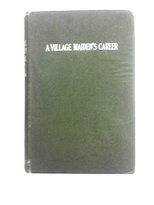 Image du vendeur pour A Village Maiden's Career: Life Story of Mrs Sydney Watson mis en vente par World of Rare Books