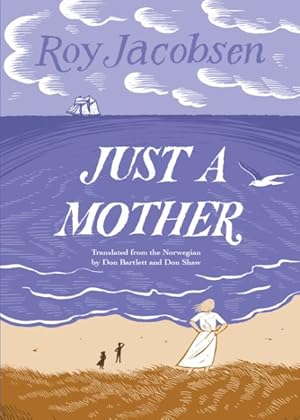 Image du vendeur pour Just a Mother mis en vente par GreatBookPrices