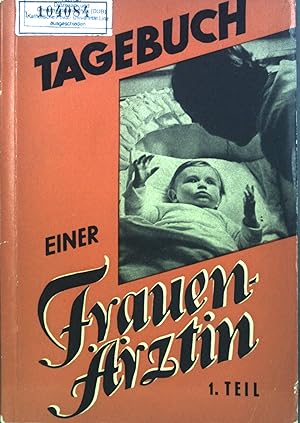 Imagen del vendedor de Tagebuch einer Frauenrztin. Bd. 1. a la venta por books4less (Versandantiquariat Petra Gros GmbH & Co. KG)