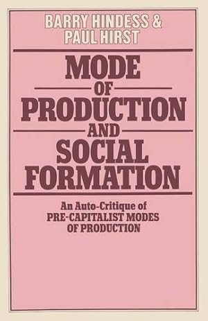 Seller image for Mode of Production and Social Formation: An Auto-Critique of Pre-Capitalist Modes of Production by Hindess, Barry [Paperback ] for sale by booksXpress