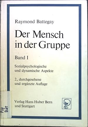 Imagen del vendedor de Der Mensch in der Gruppe; Bd. 1., Sozialpsychologische und dynamische Aspekte. a la venta por books4less (Versandantiquariat Petra Gros GmbH & Co. KG)