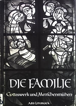 Bild des Verk�ufers f�r Die Familie : Gotteswerk u. Menschenm�hen. Liturgie und M�nchtum ; H. 23 zum Verkauf von books4less (Versandantiquariat Petra Gros GmbH & Co. KG)