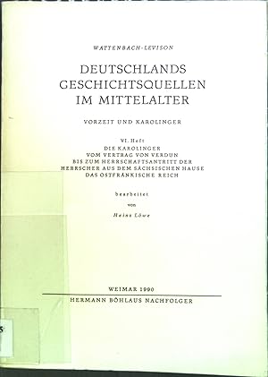 Bild des Verkufers fr Deutschlands Geschichtsquellen im Mittelalter; Vorzeit und Karolinger. Wattenbach-Levison / H. 6., Die Karolinger vom Vertrag von Verdun bis zum Herrschaftsantritt der Herrscher aus dem schsischen Hause. - Das Ostfrnkische Reich / zum Verkauf von books4less (Versandantiquariat Petra Gros GmbH & Co. KG)