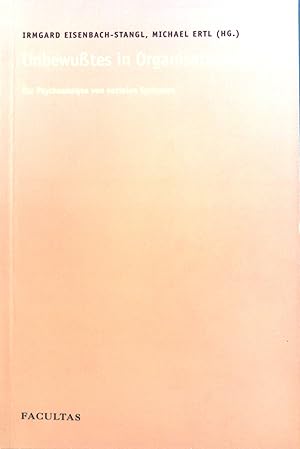 Seller image for Unbewutes in Organisationen : zur Psychoanalyse von sozialen Systemen. for sale by books4less (Versandantiquariat Petra Gros GmbH & Co. KG)