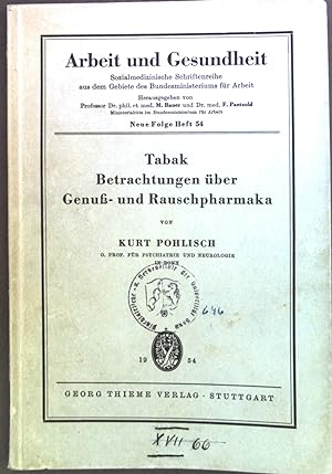 Seller image for Tabak : Betrachtungen ber Genuss- und Rauschpharmaka. Arbeit und Gesundheit ; N.F. H. 54 for sale by books4less (Versandantiquariat Petra Gros GmbH & Co. KG)