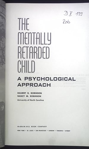 Immagine del venditore per The Mentally Retarded Child a Psychological Approach. venduto da books4less (Versandantiquariat Petra Gros GmbH & Co. KG)