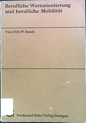 Immagine del venditore per Berufliche Wertorientierung und berufliche Mobilitt. venduto da books4less (Versandantiquariat Petra Gros GmbH & Co. KG)