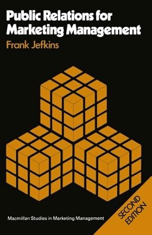 Seller image for Public Relations for Marketing Management (Studies in Marketing Management) by Jefkins, Frank [Paperback ] for sale by booksXpress