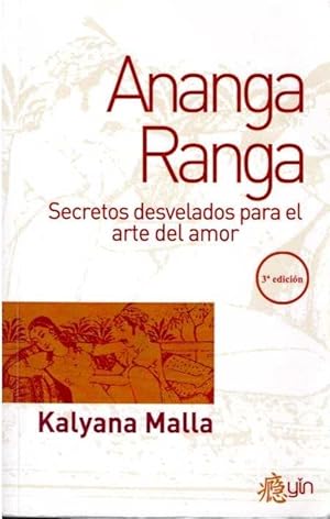 Imagen del vendedor de Ananga Ranga. Secretos desvelados para el arte del amor a la venta por LIBRERA LAS HOJAS