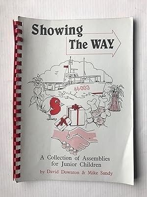 Seller image for Showing the Way: A Collection of Assemblies for Junior Children for sale by Beach Hut Books