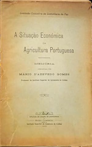 Bild des Verkufers fr A SITUAO ECONMICA DA AGRICULTURA PORTUGUESA. zum Verkauf von Livraria Castro e Silva