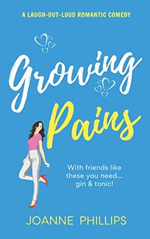 Image du vendeur pour Growing Pains: The perfect laugh out loud romantic comedy: 3 (Stella Hill Series) mis en vente par WeBuyBooks