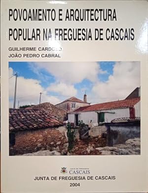 Seller image for POVOAMENTO E ARQUITECTURA POPULAR NA FREGUESIA DE CASCAIS. for sale by Livraria Castro e Silva