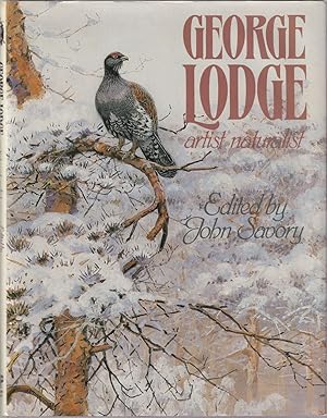 Seller image for GEORGE LODGE: ARTIST NATURALIST. Edited by John Savory. for sale by Coch-y-Bonddu Books Ltd