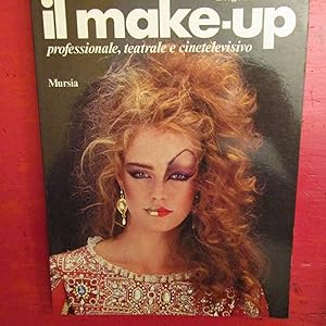 Imagen del vendedor de Il Make-up Professionale, teatrale e cinematografico a la venta por Antonio Pennasilico