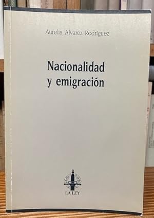 Imagen del vendedor de NACIONALIDAD Y EMIGRACION a la venta por Fbula Libros (Librera Jimnez-Bravo)