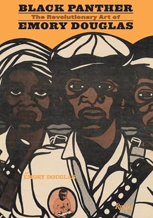 Imagen del vendedor de Black Panther : The Revolutionary Art of Emory Douglas a la venta por GreatBookPrices