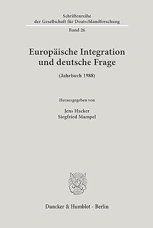 Bild des Verkufers fr Europaeische Integration und deutsche Frage. zum Verkauf von moluna