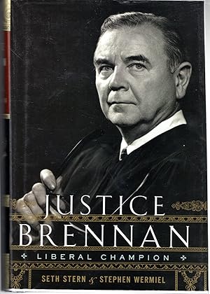 Imagen del vendedor de Justice Brennan: Liberal Champion a la venta por Dorley House Books, Inc.