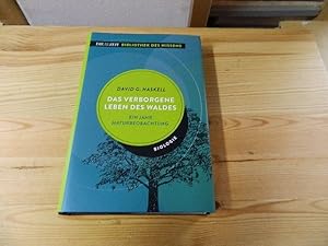 Bild des Verkufers fr Das verborgene Leben des Waldes : ein Jahr Naturbeobachtung. David G. Haskell ; aus dem Englischen von Christine Ammann ; mit einem Beitrag der Zeit-Redaktion / Bibliothek des Wissens; Die Zeit zum Verkauf von Versandantiquariat Schfer