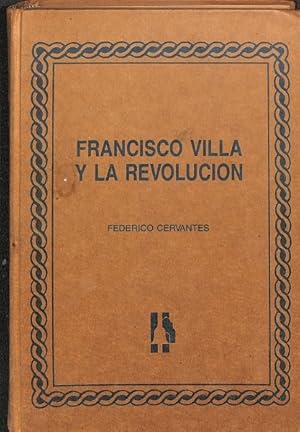 Imagen del vendedor de FRANCISCO VILLA Y LA REVOLUCION . a la venta por Librera Smile Books