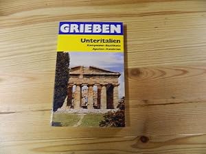 Bild des Verkufers fr Unteritalien : Kampanien, Basilikata, Apulien, Kalabrien ; Neapel, Ischia, Capri. Grieben-Reisefhrer ; Bd. 203 zum Verkauf von Versandantiquariat Schfer