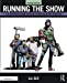 Seller image for Running the Show [Soft Cover ] for sale by booksXpress