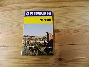 Bild des Verkufers fr Marokko. [Bearb. d. Neuaufl.: Marlies Lakorchi-Glagow. Plne u. Zeichn.: B. u. F. Lerche] / Grieben-Reisefhrer ; Bd. 273 zum Verkauf von Versandantiquariat Schfer