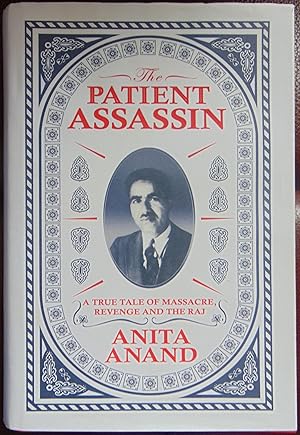 Seller image for The Patient Assassin: A True Tale of Massacre, Revenge and the Raj for sale by Hanselled Books