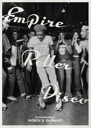 Immagine del venditore per Empire Roller Disco : Photographs by Patrick D. Pagnano venduto da GreatBookPrices