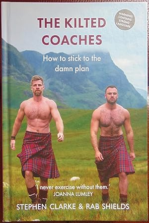 Image du vendeur pour The Kilted Coaches: How to Stick to the Damn Plan mis en vente par Hanselled Books