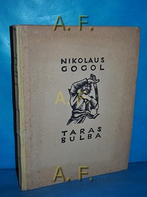 Seller image for Taras Bulba. [Die bertr. ist von Rudolf Kaner]. Mit 30 Holzschnitten von Karl Rssing for sale by Antiquarische Fundgrube e.U.