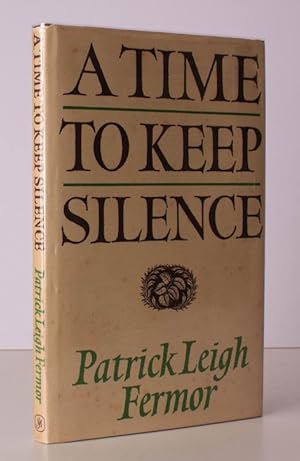 Seller image for A Time to keep Silence. [Second and Revised edition]. NEAR FINE COPY IN UNCLIPPED DUSTWRAPPER for sale by Island Books