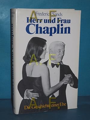 Seller image for Herr und Frau Chaplin : die Geschichte einer Ehe [Die bers. aus d. Engl. besorgte Marianne Pasetti] for sale by Antiquarische Fundgrube e.U.