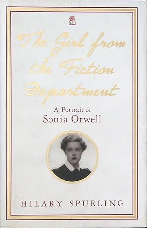 Seller image for The Girl from the Fiction Department: A Portrait of Sonia Orwell for sale by Librodifaccia