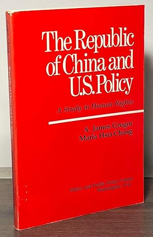 Bild des Verkufers fr The Republic of China and U.S. Policy _ A Study in Human Rights zum Verkauf von San Francisco Book Company