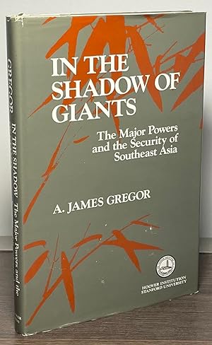Bild des Verkufers fr In the Shadow of Giants _ The Major Powers and the Security of Southeast Asia zum Verkauf von San Francisco Book Company