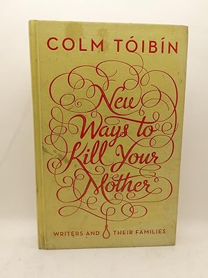 Imagen del vendedor de New Ways to Kill Your Mother: Writers and Their Families a la venta por The Books of Eli