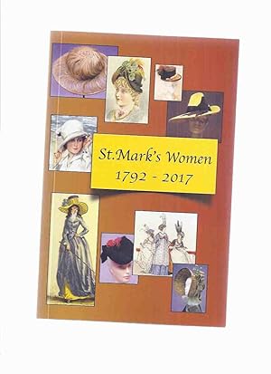 Image du vendeur pour St Mark's Women, 1792 - 2017 / St Mark's Anglican Church Archives Committee Niagara on the Lake (inc. Women of the Pioneer Parish; Addison Women; Organizations; Ladies' Parish Guild; Wardens; Etc )( Ontario History / Niagara Peninsula ) mis en vente par Leonard Shoup