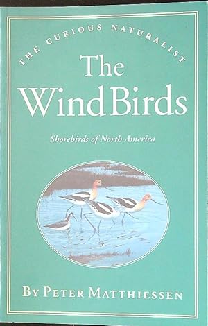 Seller image for The Wind Birds: Shorebirds of North America for sale by Librodifaccia