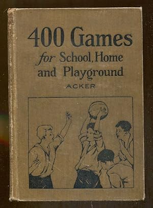 Seller image for 400 Games for School, Home and Playground for sale by Dearly Departed Books