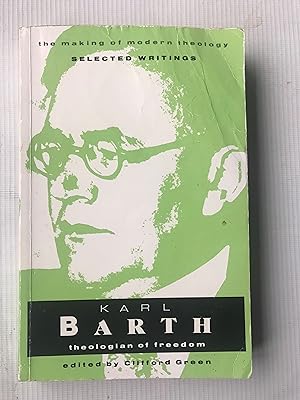 Image du vendeur pour Karl Barth: Theologian Of Freedom (Making of Modern Theology) mis en vente par Beach Hut Books